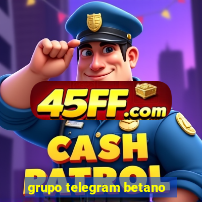 grupo telegram betano